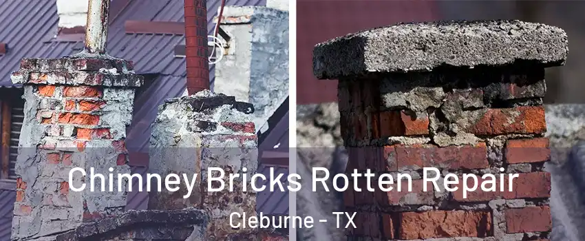  Chimney Bricks Rotten Repair Cleburne - TX