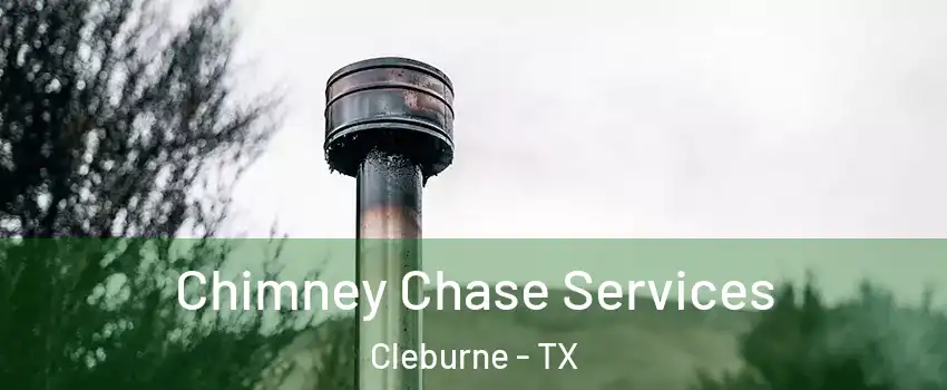  Chimney Chase Services Cleburne - TX