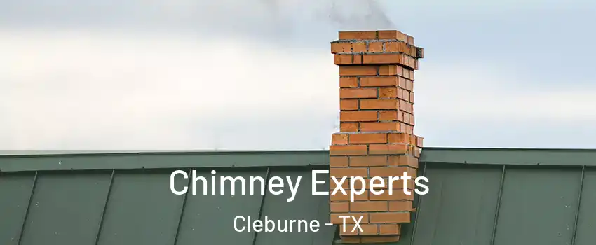 Chimney Experts Cleburne - TX