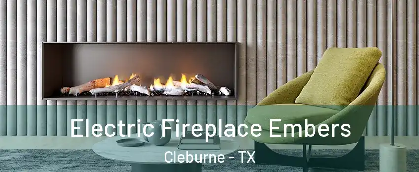  Electric Fireplace Embers Cleburne - TX