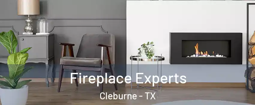  Fireplace Experts Cleburne - TX