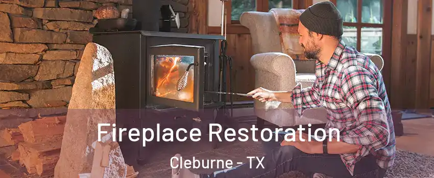  Fireplace Restoration Cleburne - TX