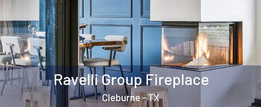  Ravelli Group Fireplace Cleburne - TX