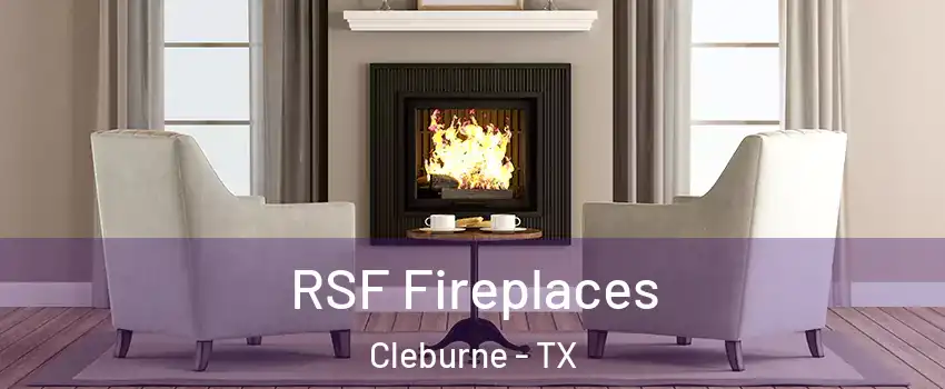  RSF Fireplaces Cleburne - TX